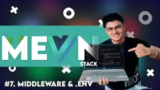 #7 Middleware and Environment Variable MEVN STACK | 