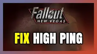 How to FIX Fallout: New Vegas High Ping & Packet Loss!