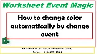 Worksheet change Event magic  | VBA Macro Change Sheet Event