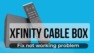 Xfinity Cable Box Not Working : How To Fix [Reset Xfinity Cable Box] 