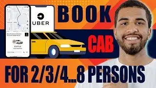 How to Book an Uber Cab for 2/3/4...8 Persons (2024)