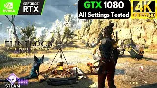 Flintlock: The Siege of Dawn | GTX 1080 low to ultra
