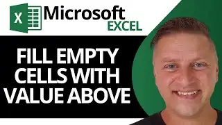 How to Fill Empty Cells in Excel with Value Above | Excel Tutorial 2024