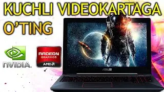 Kuchli videokarta, videokarta sozlash, videokarta tanlash, videokarta olish