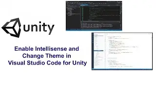 How to Enable Intellisense in Visual Studio Code for Unity | How to Change Theme of Visual Studio