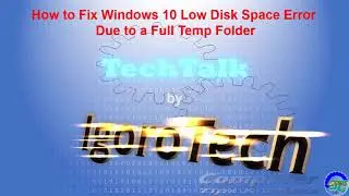 How to Fix Windows 10 Low Disk Space Error Due to a Full Temp Folder