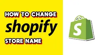 How to Change Store Name in Shopify! (Quick & Easy)