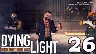 Dying Light (PS4) Прохождение игры #26: Яма