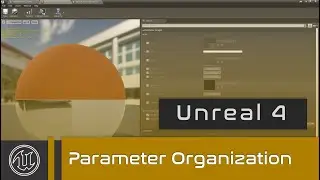 UE4 - Materials and Parameter Organization