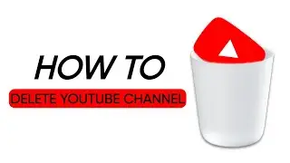 How to delete youtube channel (tutorial)