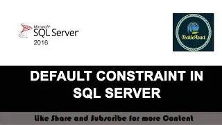 14- Default Constraint in SQL SERVER