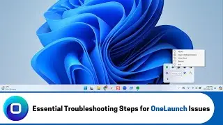 Essential Troubleshooting Steps for OneLaunch Issues (2024)