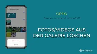 Fotos/Videos aus der Galerie löschen - Oppo [Android 12 - ColorOS 12]
