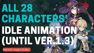 All 28 Characters Idle Animation | Genshin Impact