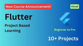 New Announcement! Flutter - Project Based Learning | Hindi