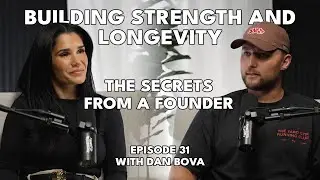 Building Strength and Longevity with Dan Bova, founder of The Yard