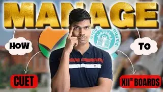 How to Manage class 12th Boards & CUET 2025 ? Must watch video for every class 12 Students.
