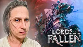 БОСС ТИХИЙ СВЯТОЙ И ПОГРУЖЕНИЕ В ЛОР ИГРЫ | Lords of the Fallen #5 (СТРИМ)