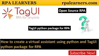 How to create a virtual assistant using python and TagUI python package for RPA