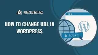 How to Change URL in WordPress | User Meta Pro