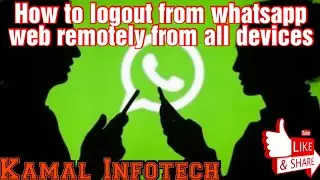 how to logout whatsapp web from other devices | logout whatsapp web from all devices 