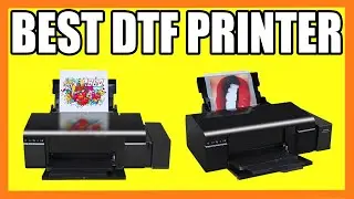 Top 5 Best DTF Printer in 2024