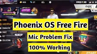 Phoenix OS Free Fire Mic Problem Fix