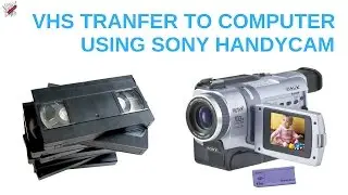 Convert VHS to DVD: How To Convert VHS Tapes To Digital With A Sony Handycam