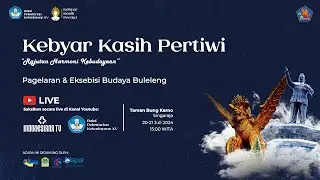 Pagelaran & Eksebisi Budaya Buleleng "KEBYAR KASIH PERTIWI" - Rajutan Harmony Kebudayaan