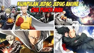 KUMPULAN JEDAG-JEDUG ANIME | ONE PUNCH MAN SEASON 2