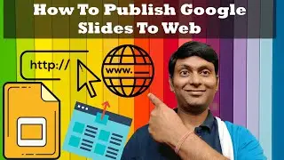 Google Slides: How to Publish to Web -Tutorial 2024