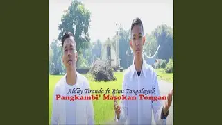 Pangkambi' Masokan Tongan (feat. Rinu Tangalayuk)