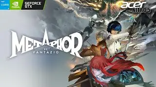 Metaphor: ReFantazio Ultra Graphics Gameplay Acer Nitro 5 GTX-1650 i5 9300H 16GB RAM