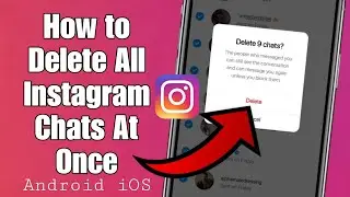 How To Delete All Instagram Chats At Once