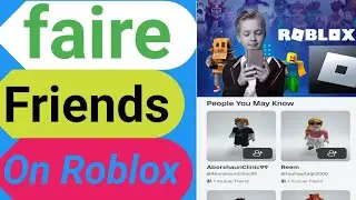 comment se faire des amis sur roblox