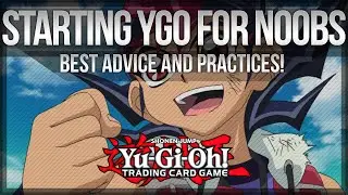 Noob's Guide to Starting Yu-Gi-Oh! - Do's and Don'ts!