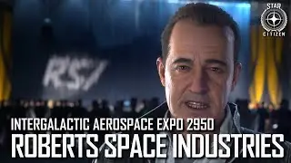 Star Citizen: IAE 2950 – Roberts Space Industries