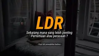 PUISI LDR || Sedih menyentuh hati | pesan untuknya yang jauh disana, bikin baper ':(