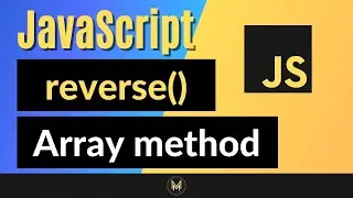 JavaScript reverse Method   Complete JS Array Methods Series