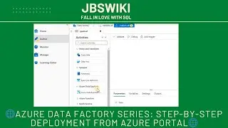 🌐Azure Data Factory Series: Step-by-Step Deployment from Azure Portal🌐