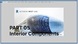 Revit 2019 Beginner Tutorial - Interior Components [Part 05]