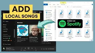 How to Add Local Songs or Music Files to Spotify