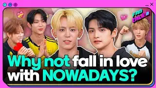 Discover how NOWADAYS will steal your heart!💓 l NOWADAYS X FANTALK2