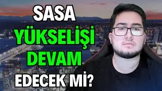 SASA HİSSESİ YÜKSELİŞE DEVAM EDECEK Mİ? (Sasa Polyester Hisse Analiz)