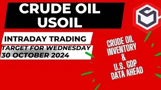 Crude Oil Trading | Crude Oil Prediction for Today Wednesday 30 October 2024 with TARGET