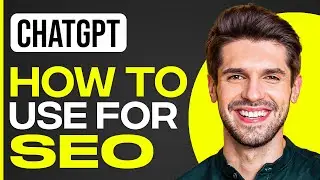 How To Use ChatGPT For SEO | Use AI for SEO Success (2023)