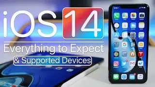 iOS 14 - Everything to Expect at WWDC 2020 and Supported Devices