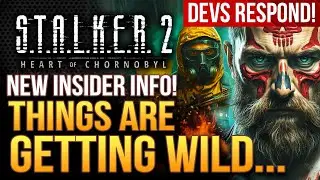 STALKER 2 - New Insider Details Are WILD!  Things Are Getting VERY Interesting...And Devs Respond!