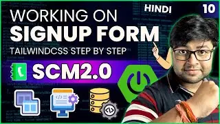 🔥 Design Signup form step by step using TailwinCSS | SCM Project