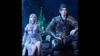 Xiao yan and little fairy doctor lovely moment || battle through the heavens #xiaoyan #littlefairy